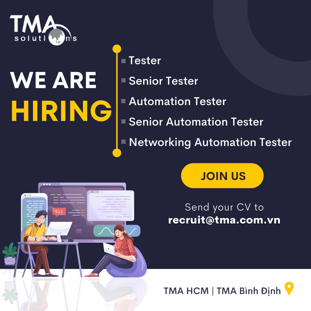 TMA is looking for TESTER