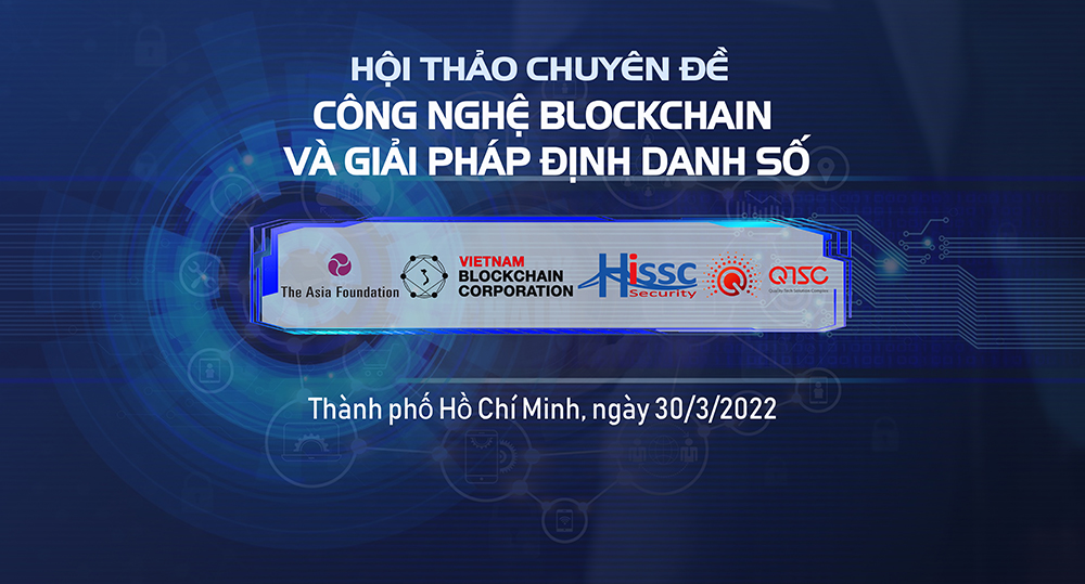 Mời tham gia Hội thảo chuyên đề “Công nghệ Blockchain và Giải pháp định danh số”