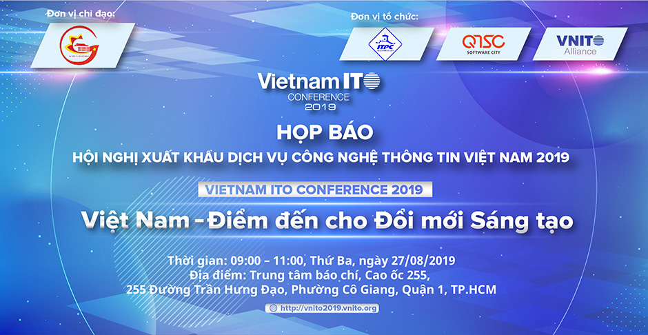Mời tham dự Họp báo công bố sự kiện "Hội nghị Xuất khẩu Dịch vụ CNTT Việt Nam 2019"