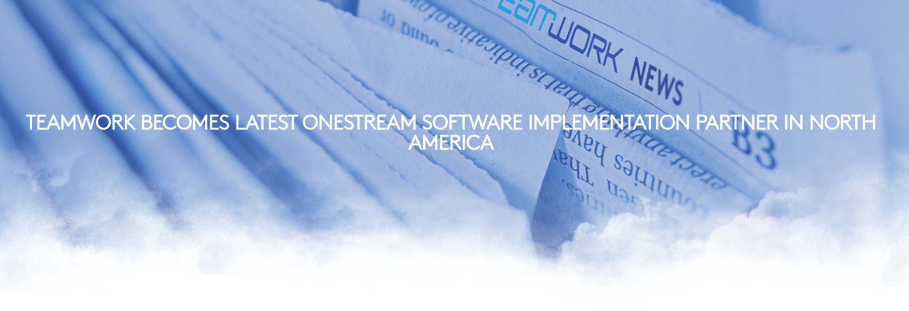 TeamWork becomes latest OneStream Software implementation partner in North America