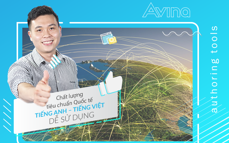 Avina - Phần mềm soạn bài giảng E.Learning Việt chất lượng quốc tế