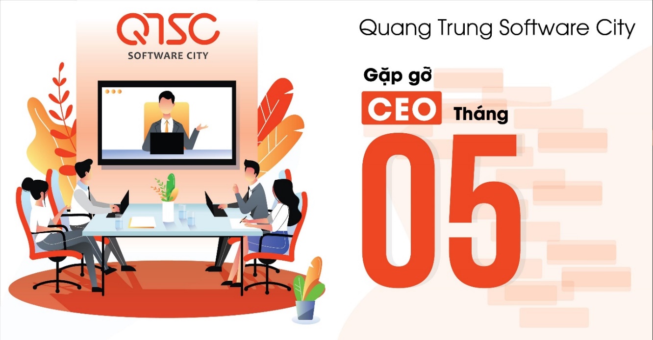 Gặp gỡ câu lạc bộ CEO QTSC tháng 5/2020 