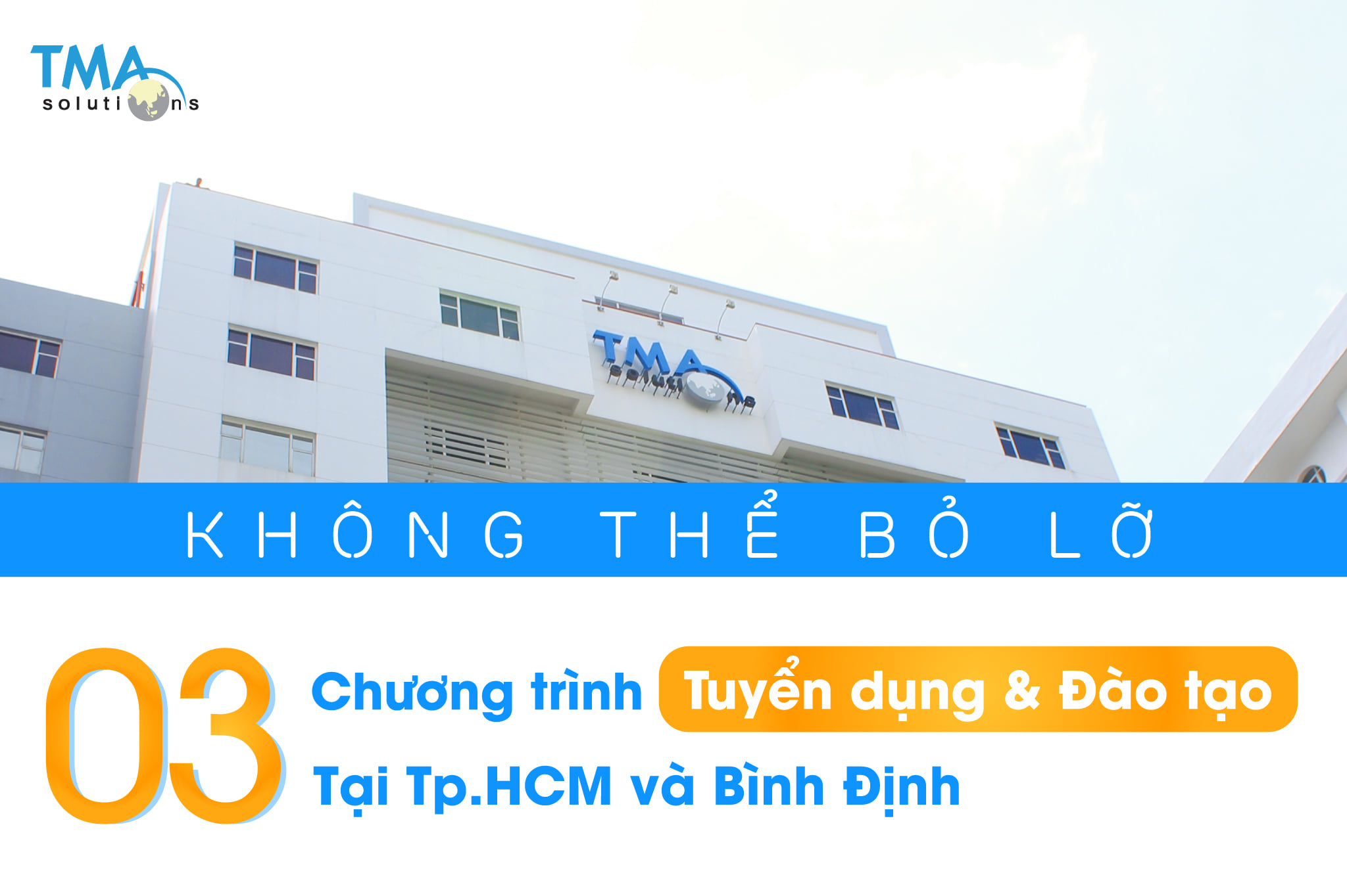 TMA Solutions: 03 chương trình Tuyển dụng & Đào tạo tại TP.HCM và Bình Định