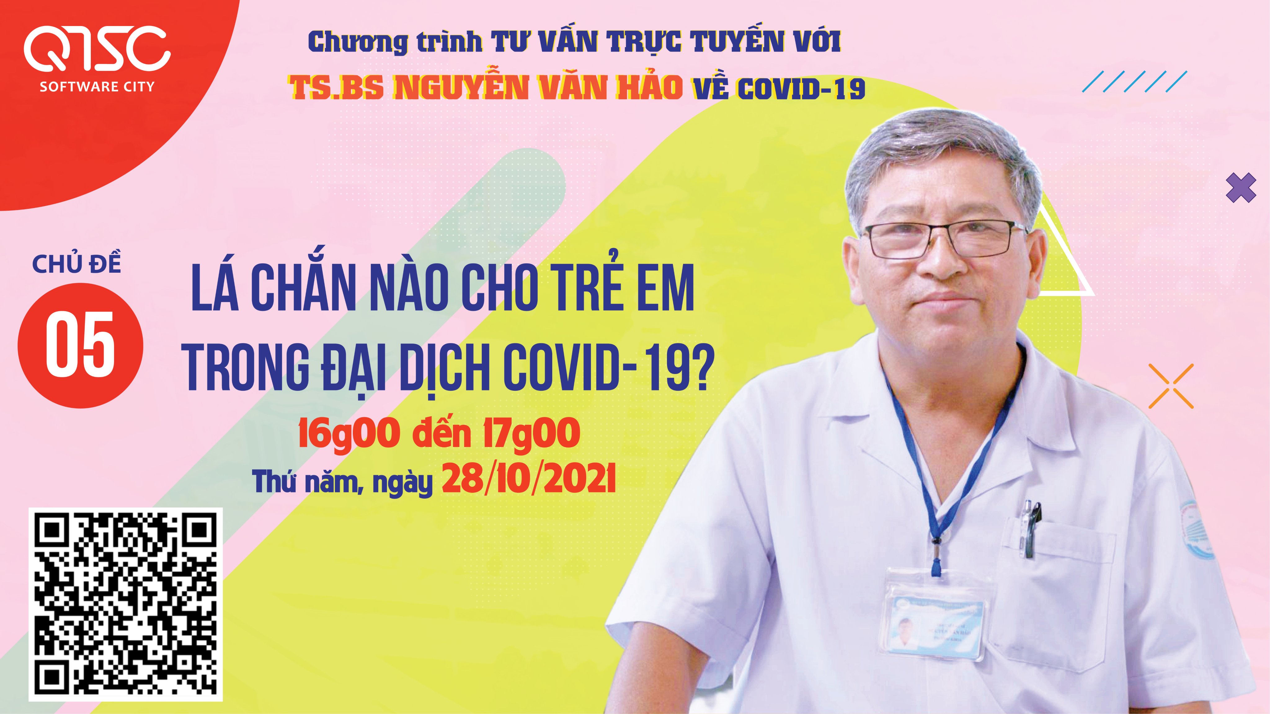 buổi tư vấn trực tuyến tiếp theo của TS.BS Nguyễn Văn Hảo sẽ được tổ chức từ 16g00 đến 17g00, Thứ tư ngày 27/10/2021 với chủ đề “Lá chắn nào cho trẻ em trong đại dịch Covid-19?”