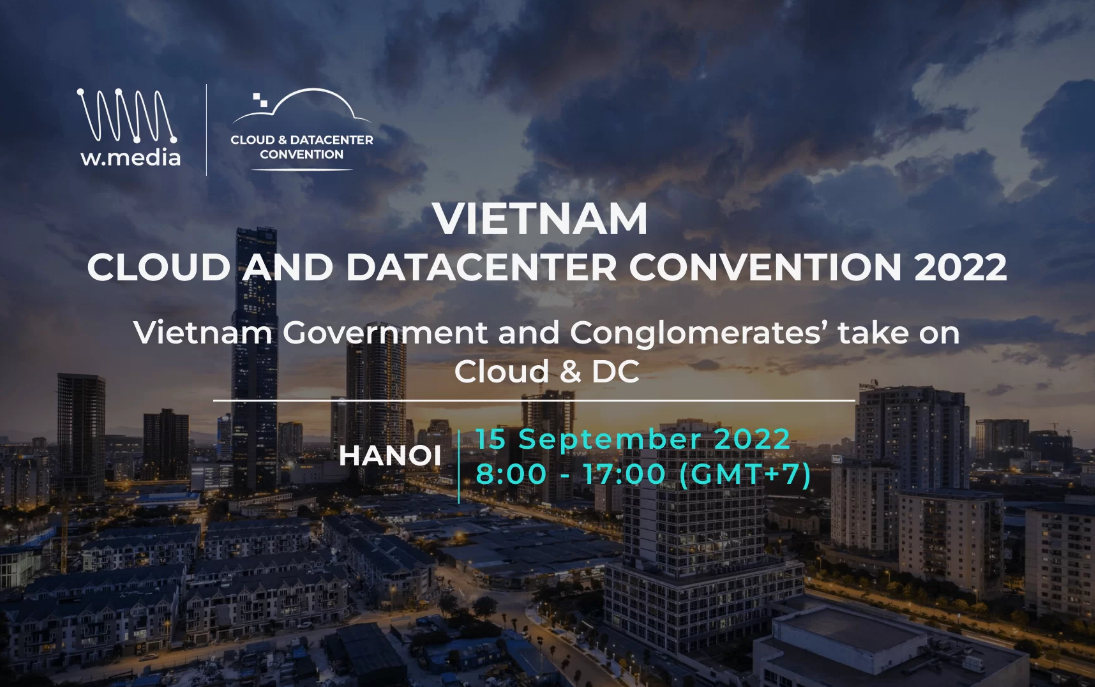 Vietnam Cloud & Datacenter Convention (Ha Noi) 2022