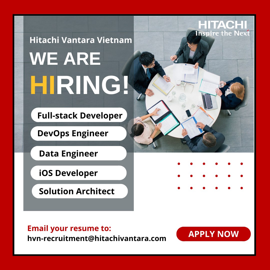 Hitachi Vantara Vietnam is looking for members motivated by powering good