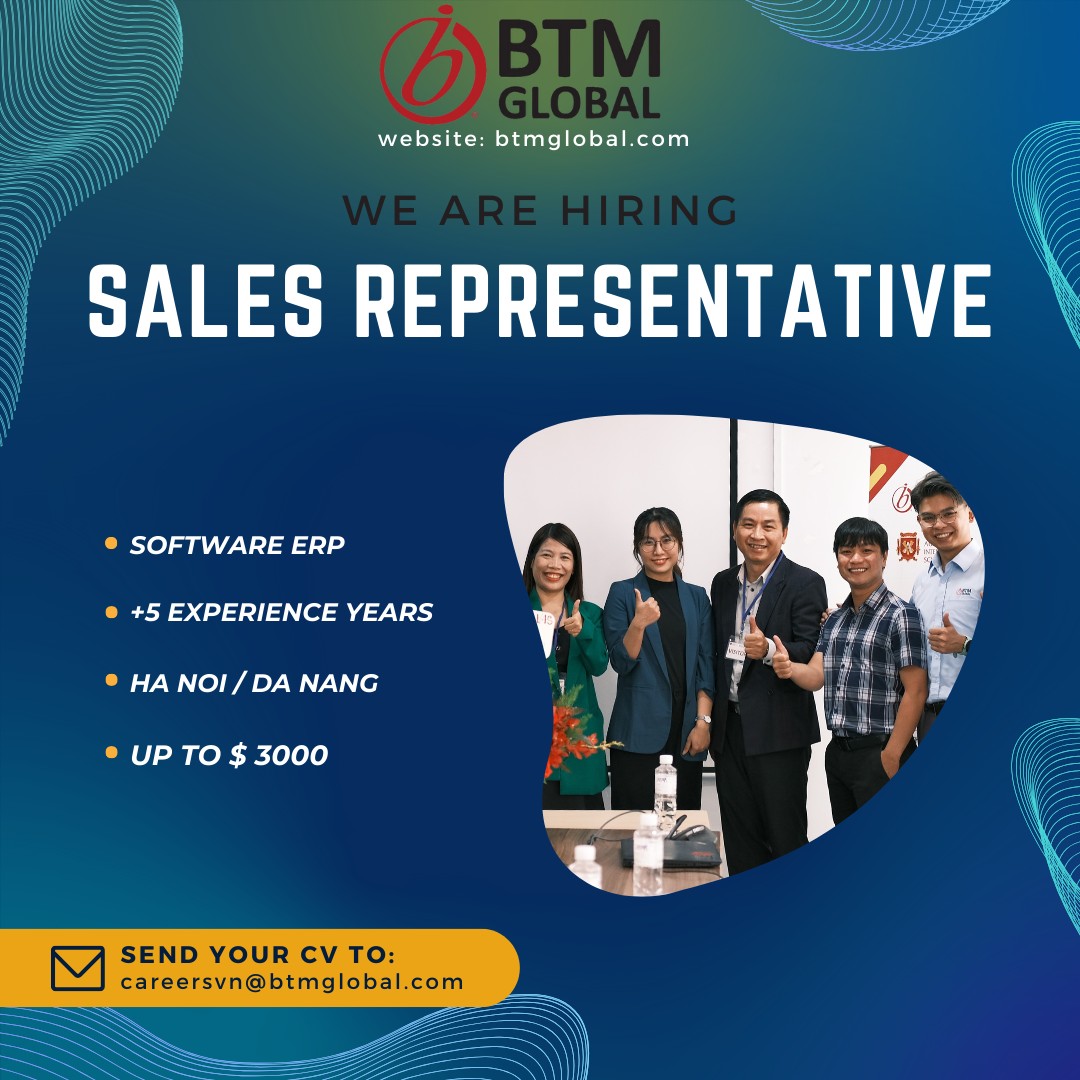 BTM Global Việt Nam tuyển dụng Đại diện bán hàng