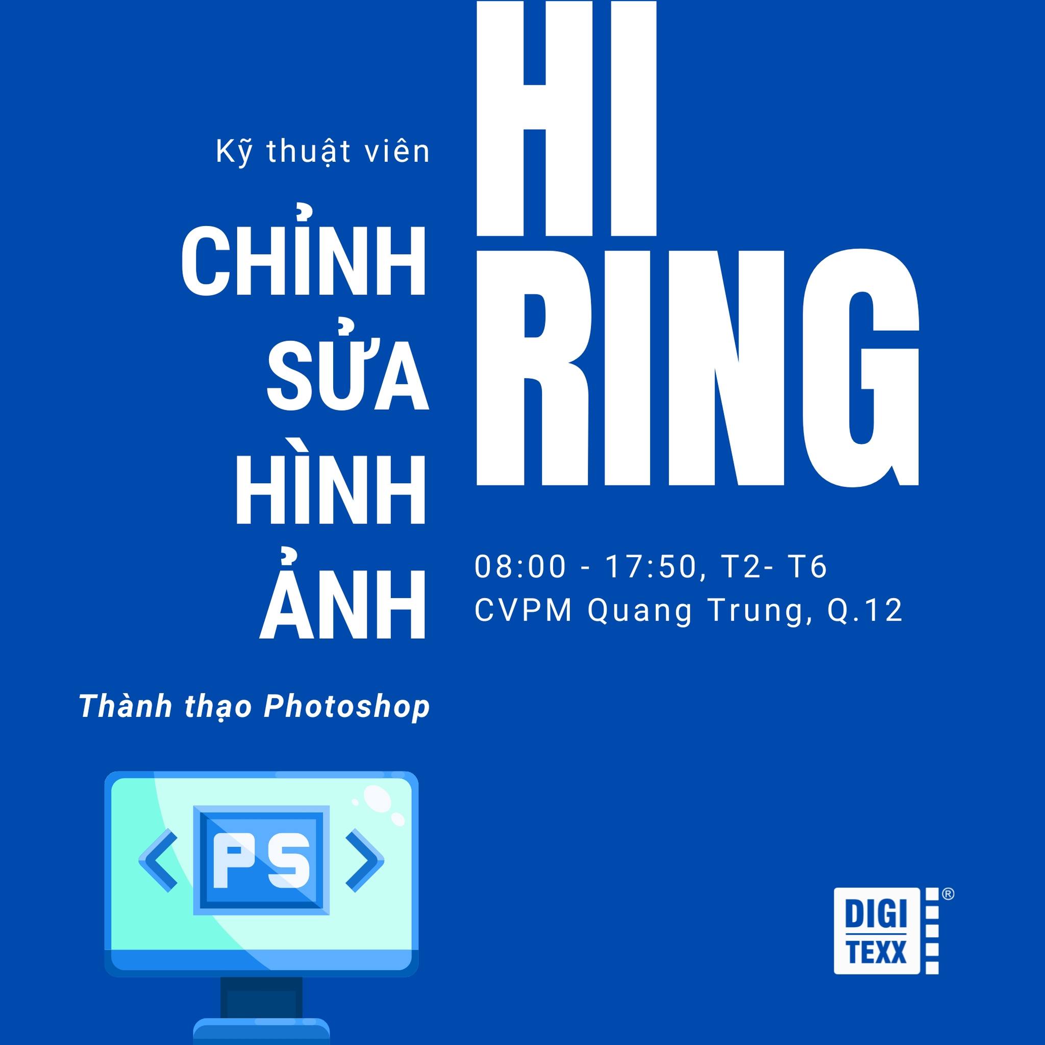 DIGI-TEXX cần tuyển gấp 05 KTV Xử lý dữ liệu và 07 KTV chỉnh sửa hình ảnh (photoshop)