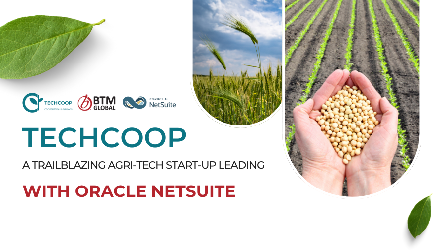 Techcoop – A Trailblazing Agri-Tech Start-up Leading with Oracle NetSuite