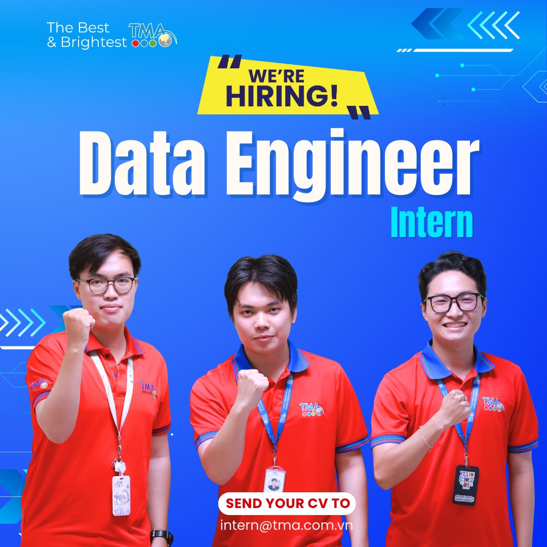 TMA is looking for Data Engineer Intern