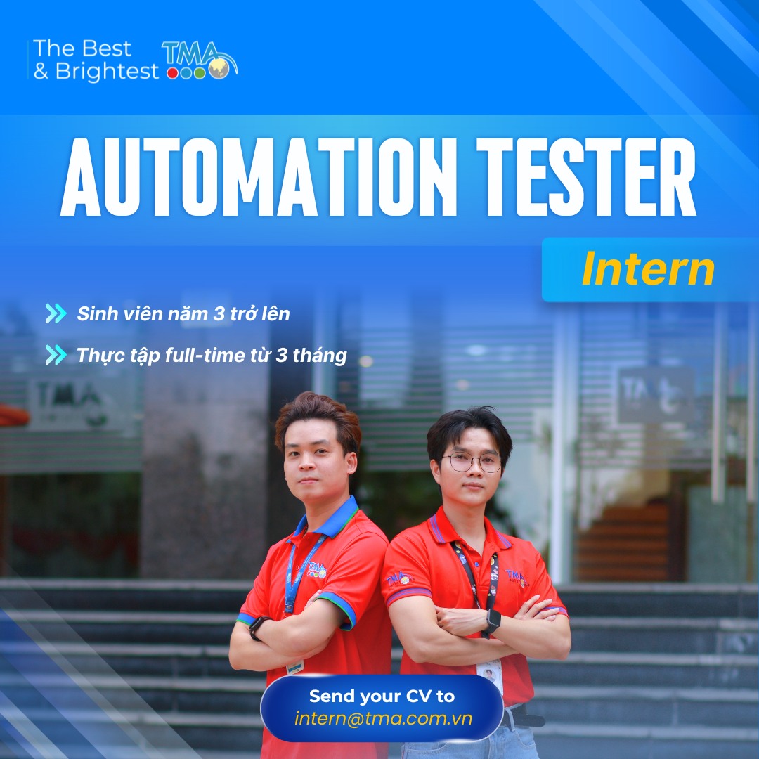 TMA tuyển vị trí thực tập Automation Tester