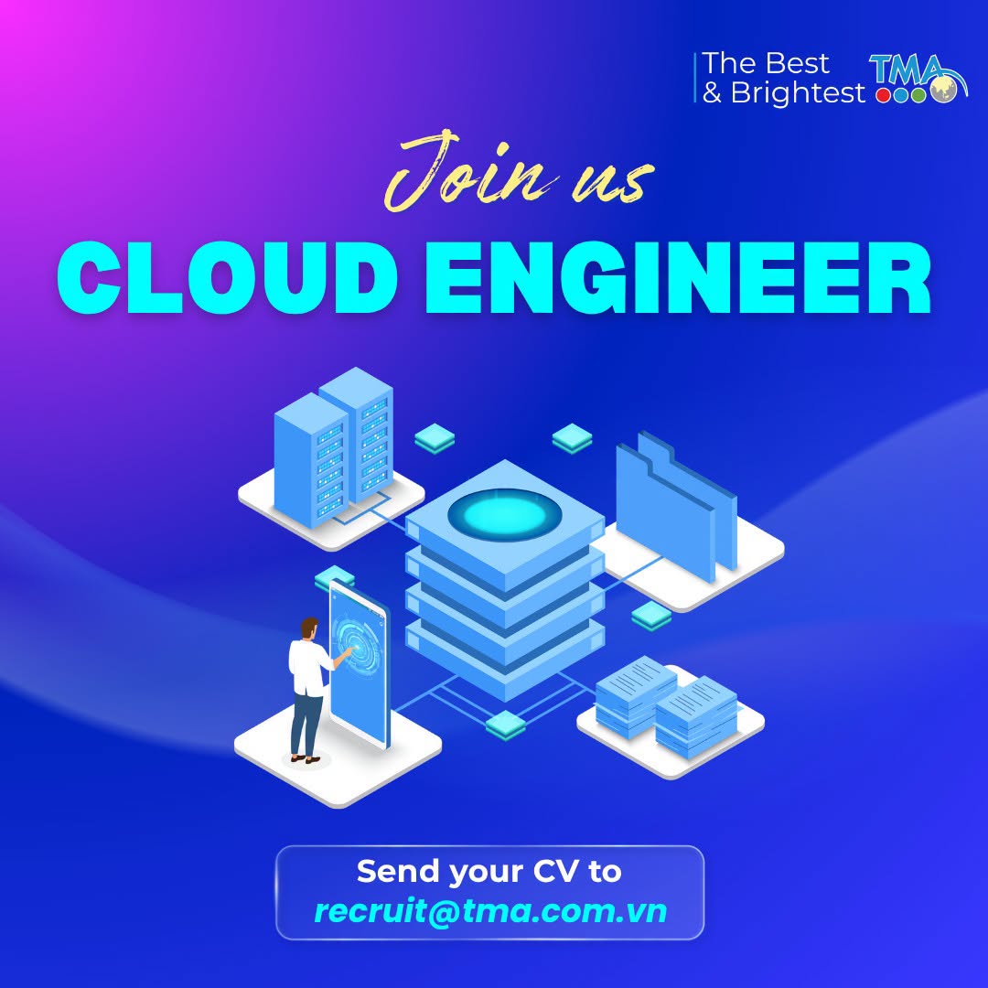 TMA is looking for Cloud Engineer